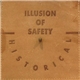 Illusion Of Safety - Historical